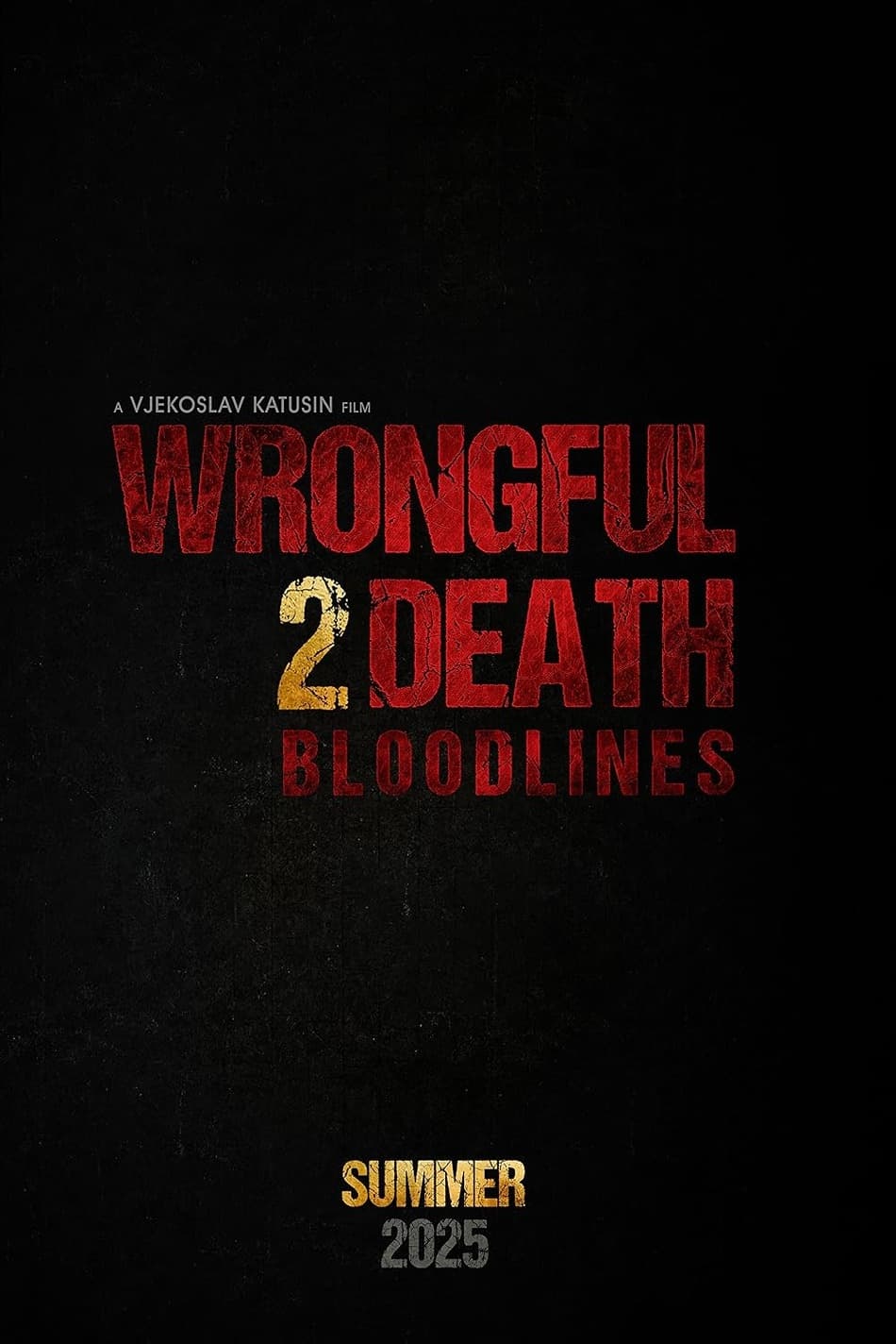 Постер Wrongful Death 2: Bloodlines